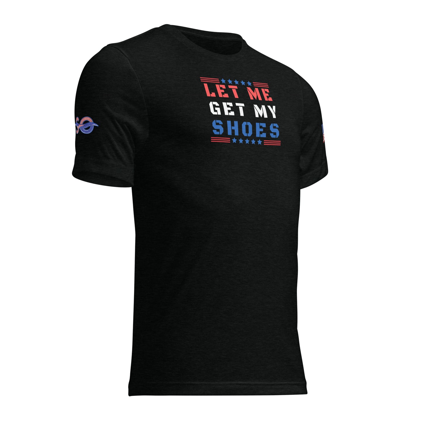 a black shirt that says let me get my shoes