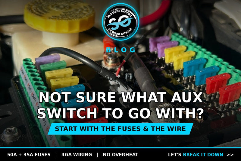 Not Sure What Auxiliary Switch to Go With? Start With the Fuses and the Wire