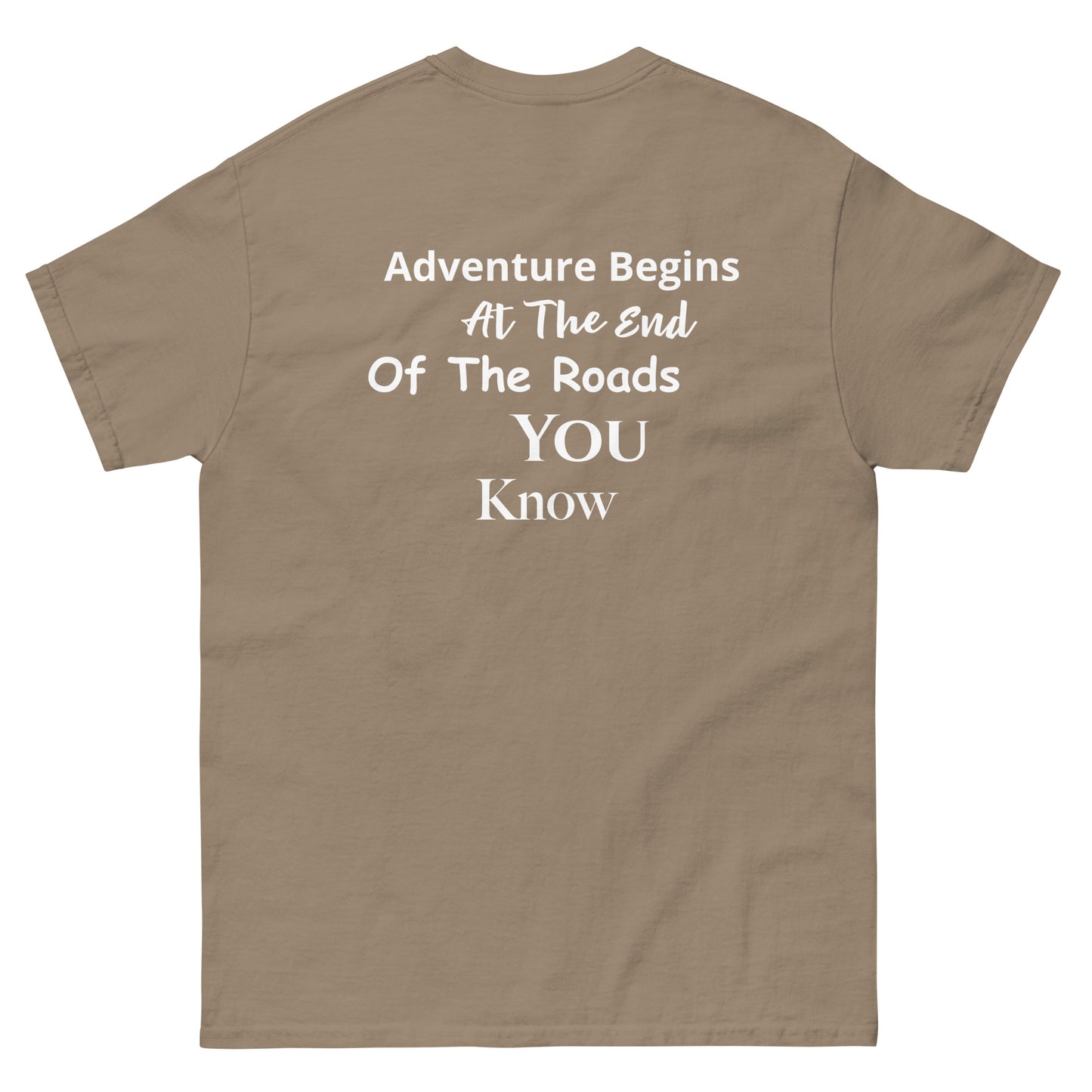 a brown t - shirt with the words adventure begins at the end of the roads