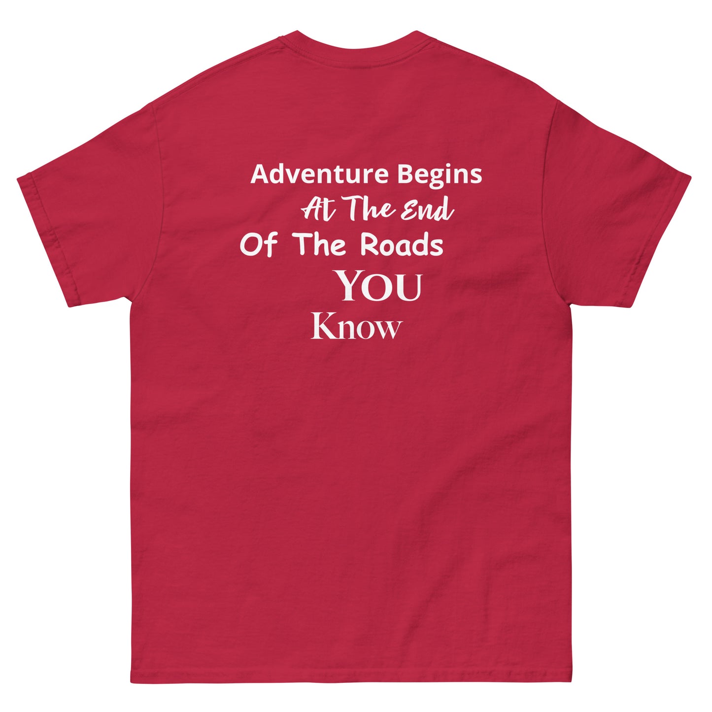 a red t - shirt with the words adventure begins at the end of the roads