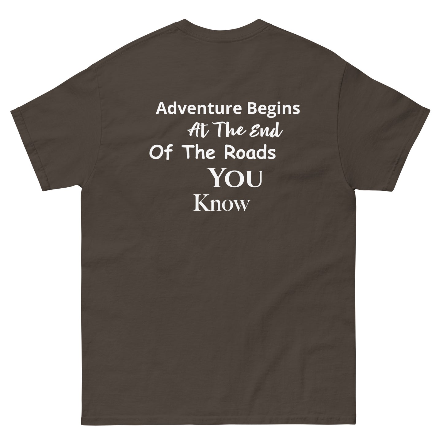 a brown t - shirt with the words adventure begins at the end of the roads