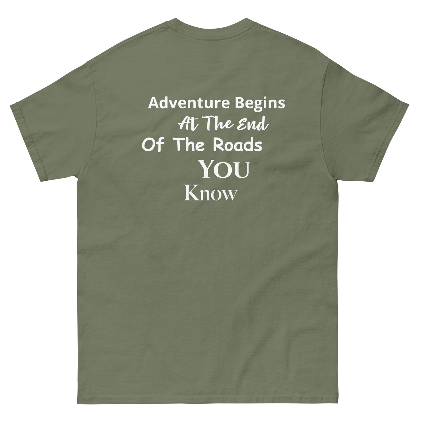 a green t - shirt with the words adventure begins at the end of the roads