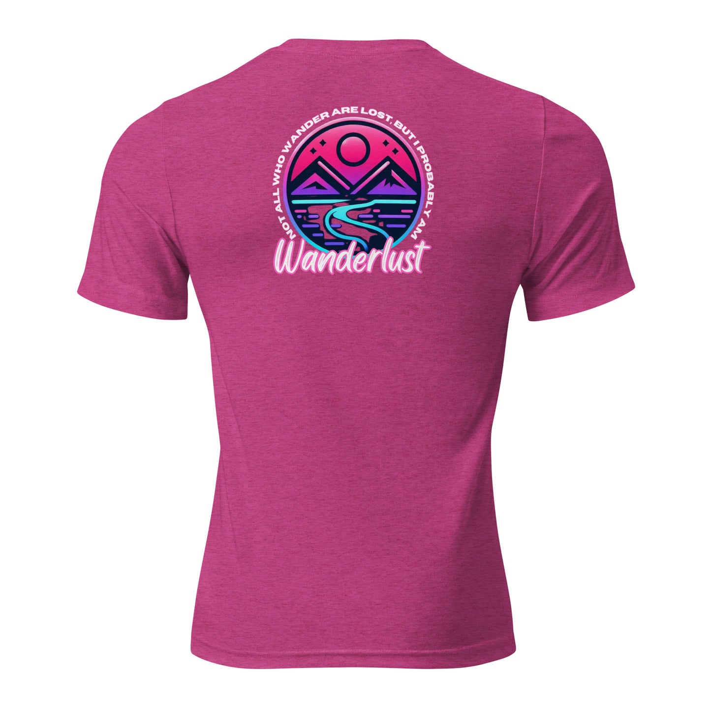 a pink shirt with the words wander must on it